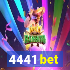 4441 bet